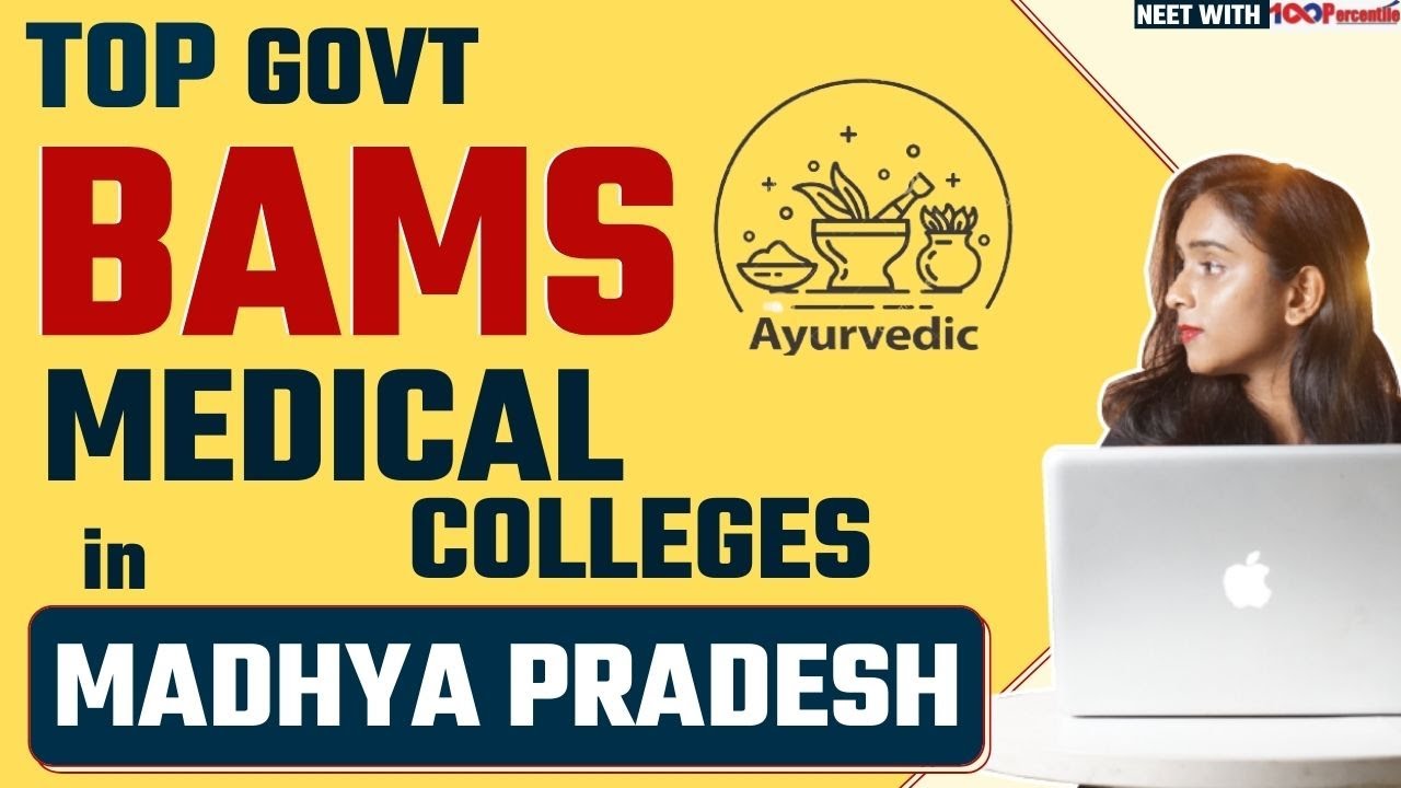 List of Best Govt Ayurveda Colleges in M.P. Target करे Govt BAMS