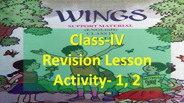 English Class-IV (Wings), Revision Lesson- Activity 1 and 2