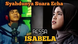 Download Lagu Terbaik ! Ressa Cover ISABELA Lagu Legend Di Bawakan Dengan Penuh Penghayatan MP3