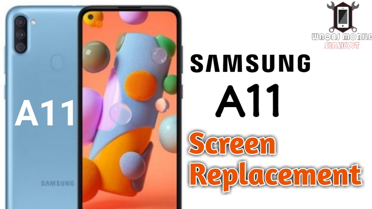Samsung A11 Screen Replacement how to change screen samsung a11