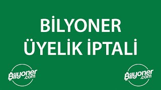 Bi̇lyoner Üyeli̇k İptali̇