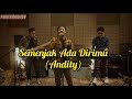 Andity  semenjak ada dirimu  cover by funky monkey