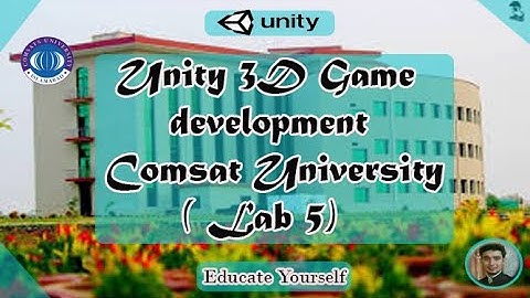 How to destroy your player in unity   Lab Task Bonus Mark Comsat University.