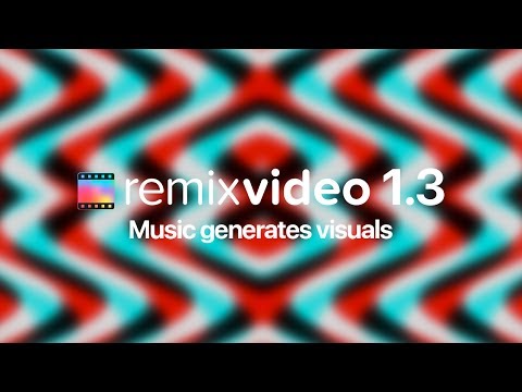 Remixvideo 1.3 - Music generates visuals