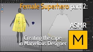 Female Superhero - Part 2: Creating the cape in Marvelous Designer