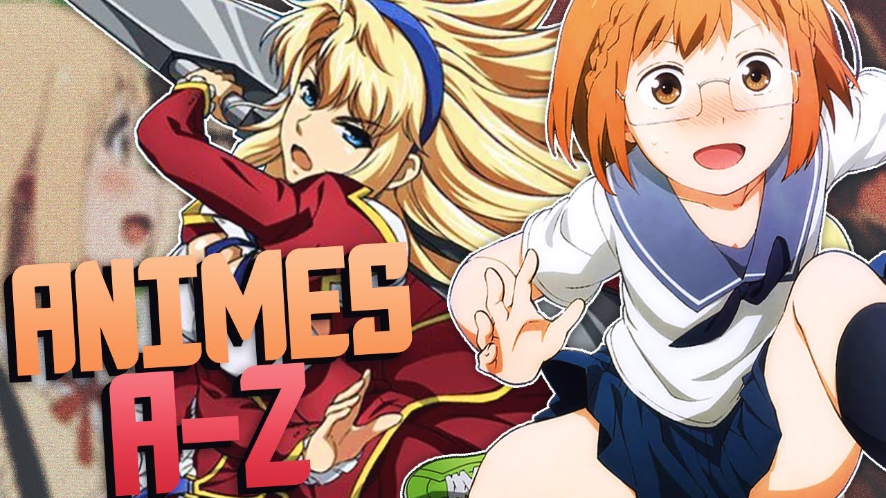RECOMENDANDO ANIMES DE A-Z - YouTube