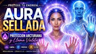 🚨 Aura Sellada | Protección Arcturiana y Llama Violeta | Amara Alquimia — Video Oficial