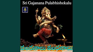 Vandanalu vandanalu (Sri Gajanana Pulabhishekalu)