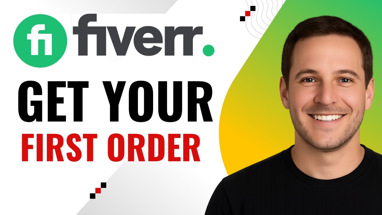 Getting Your First Order How to Get Your First Order on Fiverr – Beginner’s Step-by-Step Guide ...
