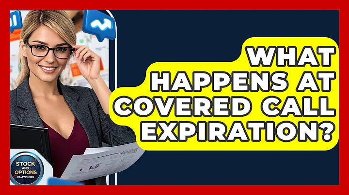 What Happens At Covered Call Expiration? - Stock and Options Playbook