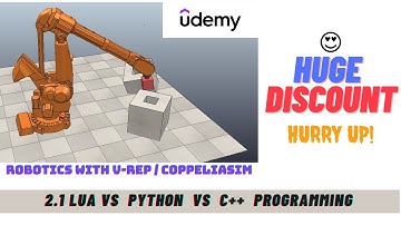 2.1 Lua vs Python vs C++ programming (Coppeliasim) | Udemy Course