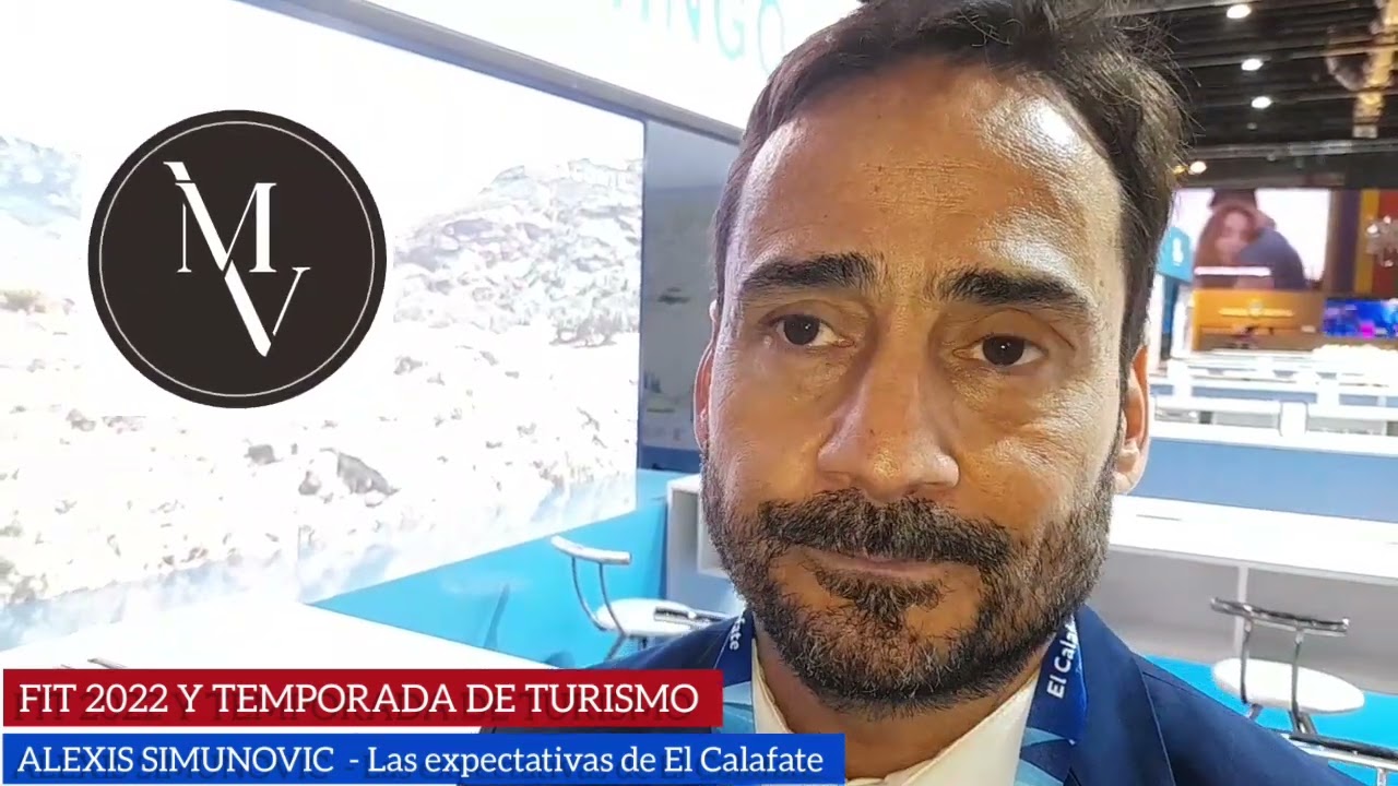 FIT2022. La expectativa de El Calafate para la temporada turística