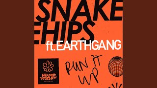 Video thumbnail of "Snakehips - Run It Up"