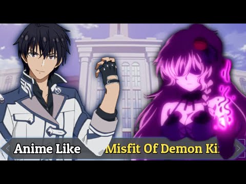 5 ANIME LIKE The Misfit of Demon King Academy - YouTube