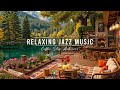 Cozy Lakeside Cafe Jazz тШХ Relaxing Jazz Background Music Falling Leaves For Peaceful Moments Cozy Lakeside Cafe Jazz тШХ Relaxing Jazz Background Music Falling Leaves For Peaceful Moments