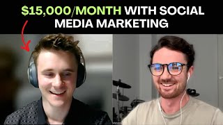 How Logan Makes $15,000/month with Social Media Marketing