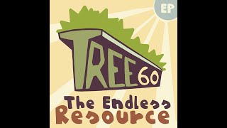 Tree60 - The Endless Resource (Full EP) [2023]