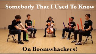 Somebody That I Used To Know on Boomwhackers! chords