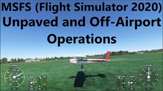 Flight Simulator 2020 - Soft field and off-airport operations- AH VFR/Private Pilot flight lesson 14 screenshot 3