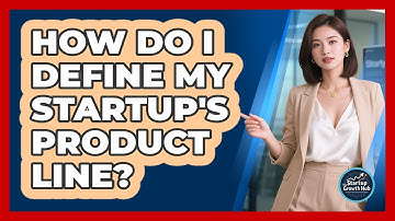 How Do I Define My Startup