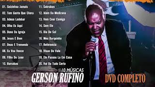 GERSON RUFINO DVD COMPLETO ÁS MELHORES