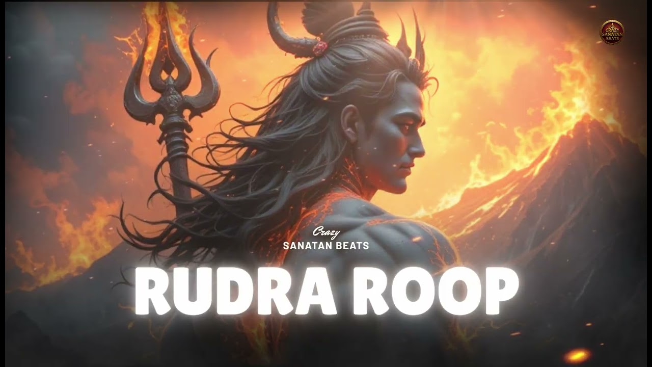 Rudra Roop – Fierce & Divine Mahadev Song | Sanatan Dharma Bhakti | Crazy Sanatan Beats