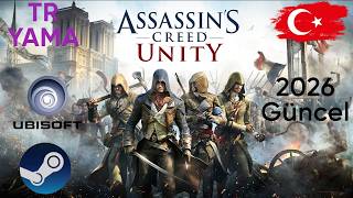 Assassin's Creed Unity Türkçe yama kurulumu 2026 güncel steam ubisoft