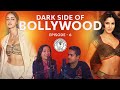 Darkside of the bollywood a podcast with poonam gurung ep6