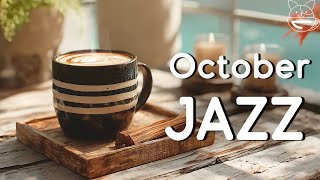Download Lagu October Jazz ☕ Relaxing Morning Coffee Jazz \u0026 Happy Bossa Nova Instrumental for Positive Mood MP3 Download Lagu October Jazz ☕ Relaxing Morning Coffee Jazz \u0026 Happy Bossa Nova Instrumental for Positive Mood MP3