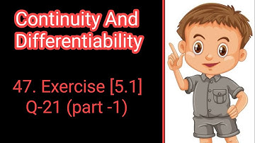 47.Class 12 Ex 5.1 Q21 Math | Chapter 5 | Q21 Ex 5.1 Class 12 Math | Ex 5.1 Q21 Class 12 Math