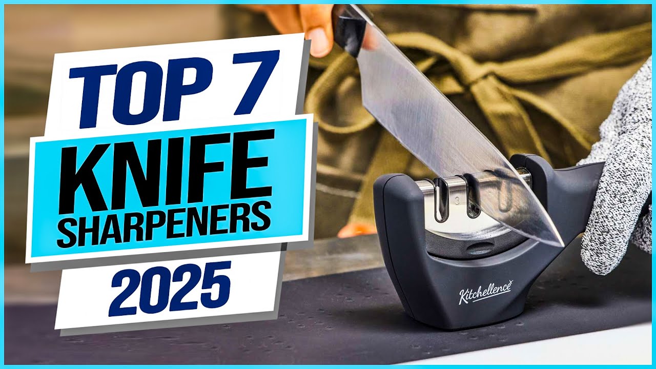 Top 7 Best Knife Sharpeners 2025 - YouTube
