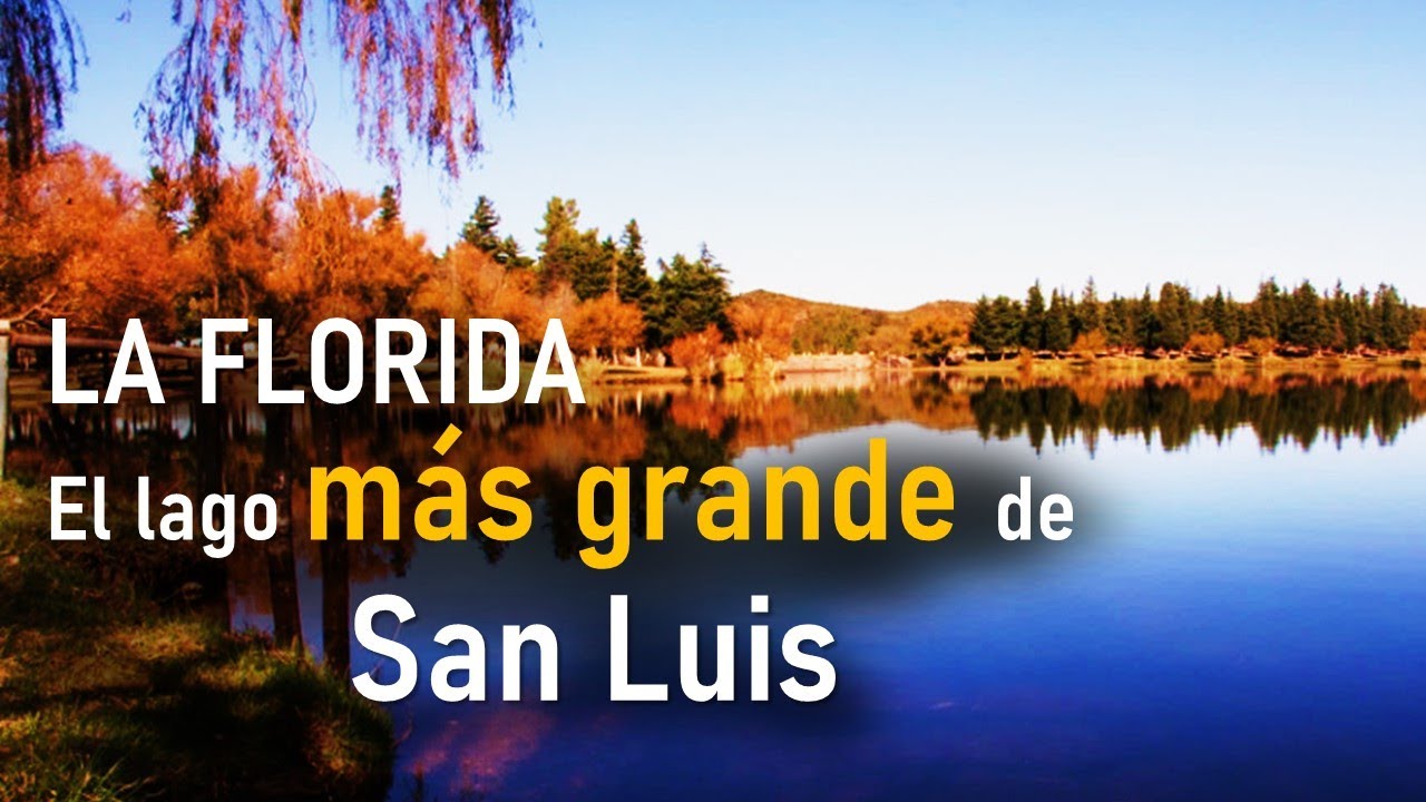 🍂 El lago MAS GRANDE de San Luis  🌼 LA FLORIDA 🍁 #sanluis  #viajes