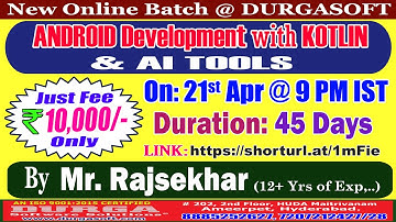 ANDROID Development with KOTLIN & AI TOOLS Online Training @ DURGASOFT