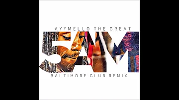 5 Am - DJ AyyMello (Baltimore Club Remix)