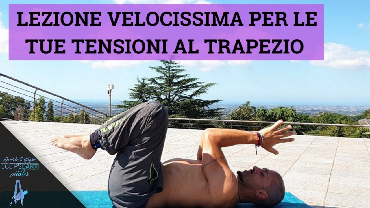 LEZIONE VELOCISSIMA PER LE TUE TENSIONI AL TRAPEZIO