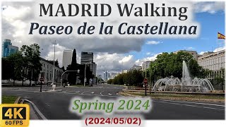 ❤ Madrid Walking 4K ❤ Paseo de la Castellana - Spring 2024 (2nd May)