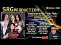 Live streaming srg production edisi 13 okrober 2023 siarstudio