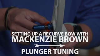 How To Tune A Plunger On A Recurve Bow