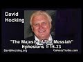Ephesians 1:15-23 - The Majesty of The Messiah - Pastor David Hocking - Bible Studies