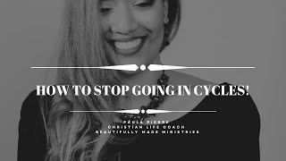 CONSISTENCY IS KEY! | How To Stop Going In Cycles!