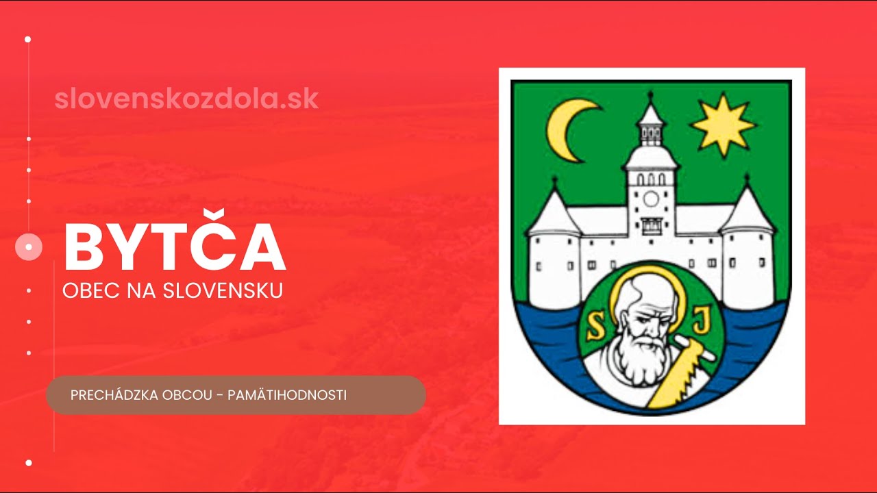 BYTČA - prechádzka pamätihodnostiami mesta a okolia