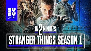 Stranger Things (Season 1) In 2 Minutes | SYFY WIRE