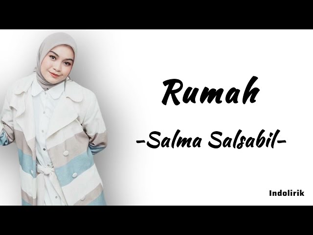 Rumah - Salma Salsabil | Lirik Lagu class=