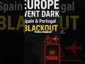 Europe Blackout CHAOS: Spain & Portugal Paralyzed in Minutes #Shorts #Spain #Chaos #SpainBlackout