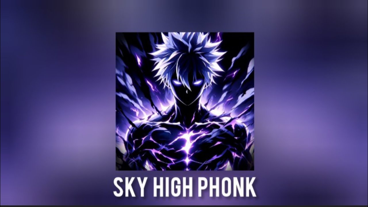 SKY HIGH PHONK