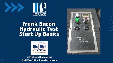 Frank Bacon Hydraulic Universal Testing Machine Start Up Basics for Tensile Testing