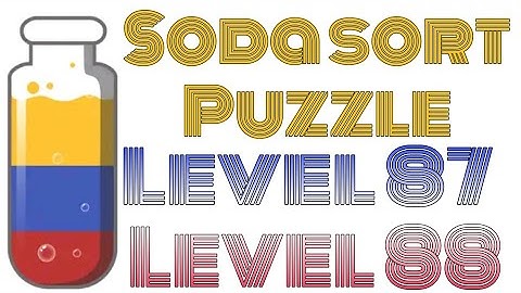 soda sort Puzzle colour water Game Level 87 , Level 88 dear marshal
