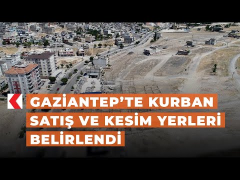 Gaziantep’te kurban satış ve kesim yerleri belirlendi