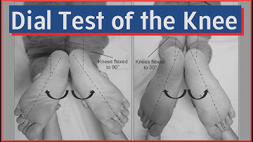 Dial Test of the Knee | Posterolateral Corner Injury