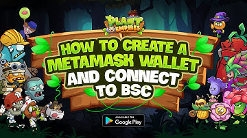How to create a Metamask Wallet and connect to BSC | Plant Empires - Pioneer of GameFi 2.0